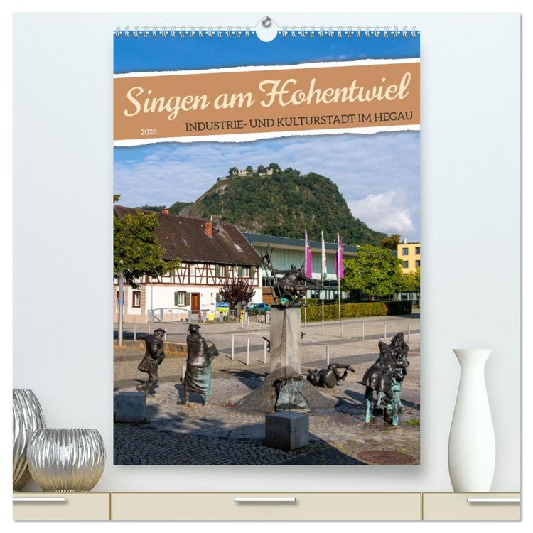 Produktbild: Singen am Hohentwiel (hochwertiger Premium Wandkalender 2026 DIN A2 hoch), Kunstdruck in Hochglanz