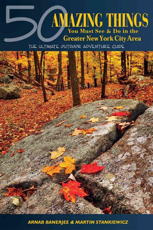 Produktbild: 50 Amazing Things You Must See & Do in the Greater New York City Area: The Ultimate Outdoor Adventure Guide