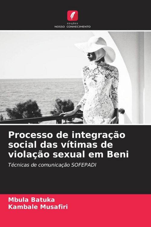 Produktbild: Processo de integra&ccedil;&atilde;o social das v&iacute;timas de viola&ccedil;&atilde;o sexual em Beni