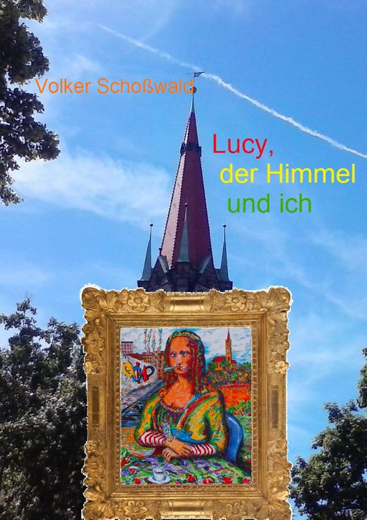 Produktbild: Lucy, der Himmel und ich