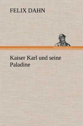 Produktbild: Kaiser Karl und seine Paladine