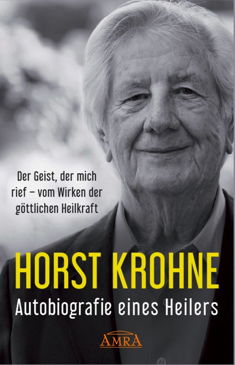 Produktbild: AUTOBIOGRAFIE EINES HEILERS: Der Geist, der mich rief &ndash; vom Wirken der g&ouml;ttlichen Heilkraft