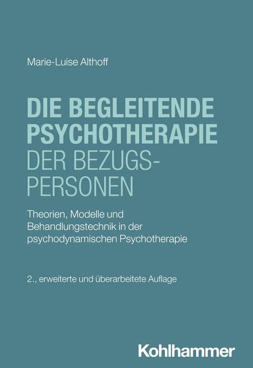 Produktbild: Die begleitende Psychotherapie der Bezugspersonen