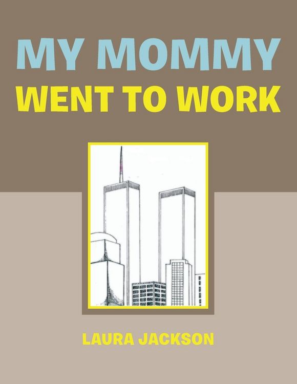 Produktbild: My Mommy Went to Work