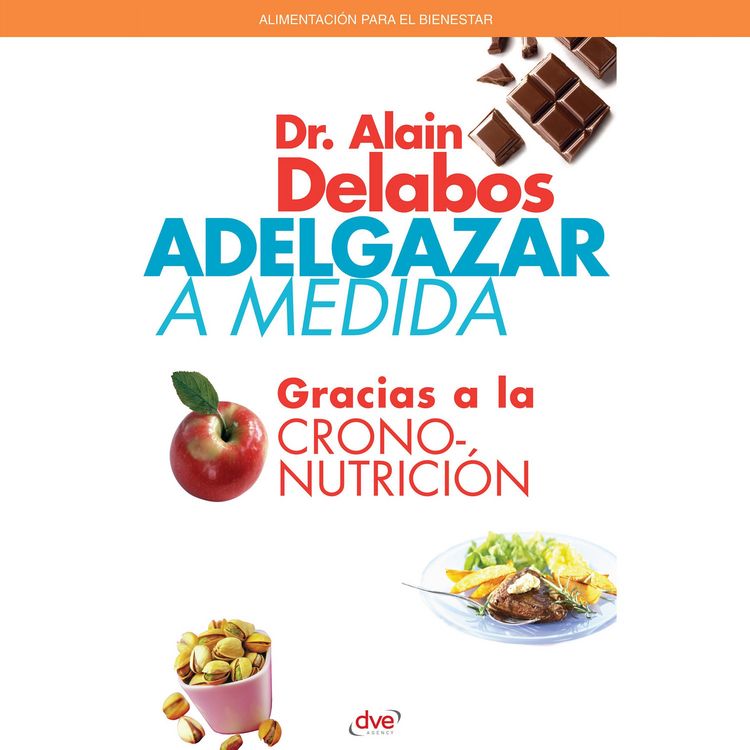 Produktbild: Adelgazar a medida gracias a la crononutrici&oacute;n
