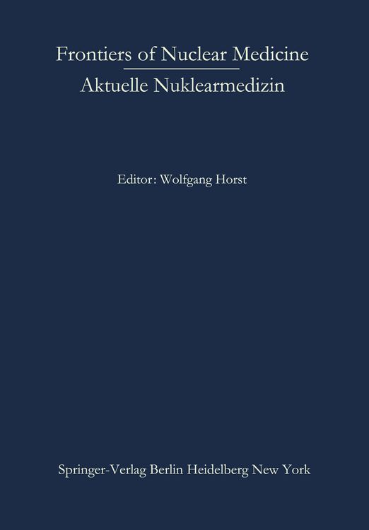 Produktbild: Frontiers of Nuclear Medicine/Aktuelle Nuklearmedizin