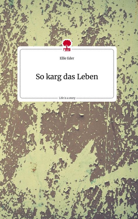 Produktbild: So karg das Leben. Life is a Story - story.one