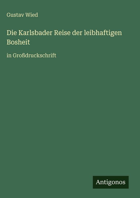 Produktbild: Die Karlsbader Reise der leibhaftigen Bosheit