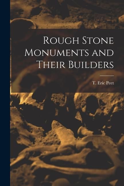 Produktbild: Rough Stone Monuments and Their Builders