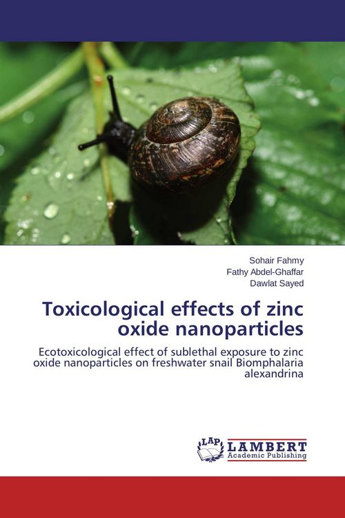 Produktbild: Toxicological effects of zinc oxide nanoparticles
