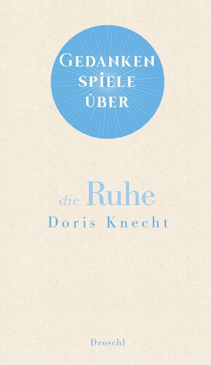 Produktbild: Gedankenspiele &uuml;ber die Ruhe