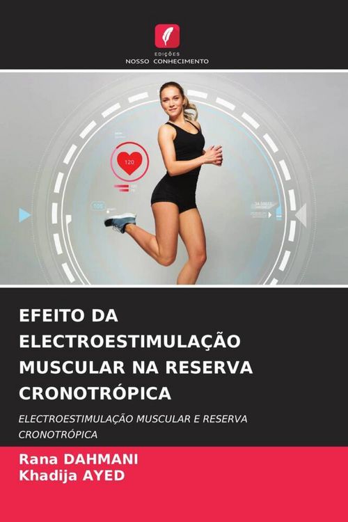 Produktbild: Efeito Da Electroestimula&ccedil;&atilde;o Muscular Na Reserva Cronotr&oacute;pica