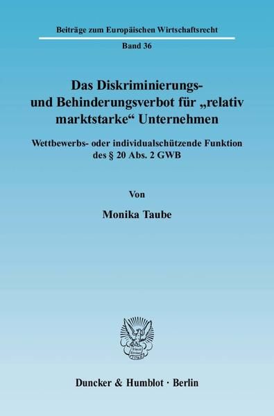 Produktbild: Das Diskriminierungs- und Behinderungsverbot f&uuml;r "relativ marktstarke" Unternehmen.
