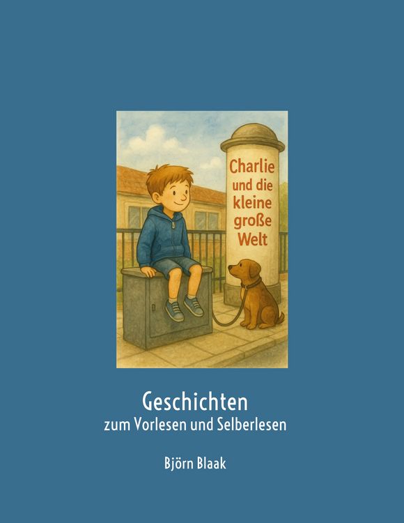 Produktbild: Charlie und die kleine gro&szlig;e Welt