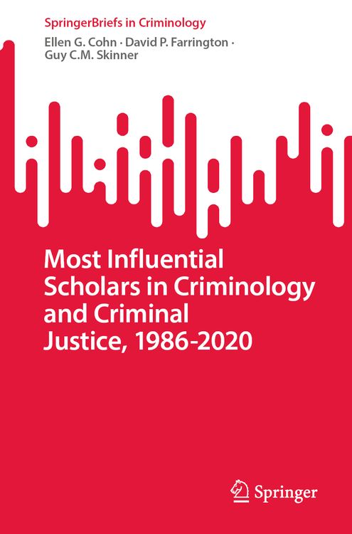Produktbild: Most Influential Scholars in Criminology and Criminal Justice, 1986-2020
