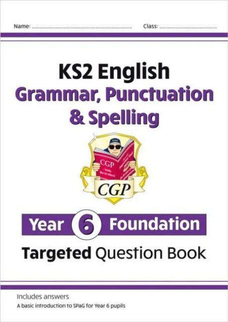 Produktbild: KS2 English Year 6 Foundation Grammar, Punctuation & Spelling Targeted Question Book with Answers