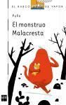 Produktbild: Pu&ntilde;o: Monstruo Malacresta