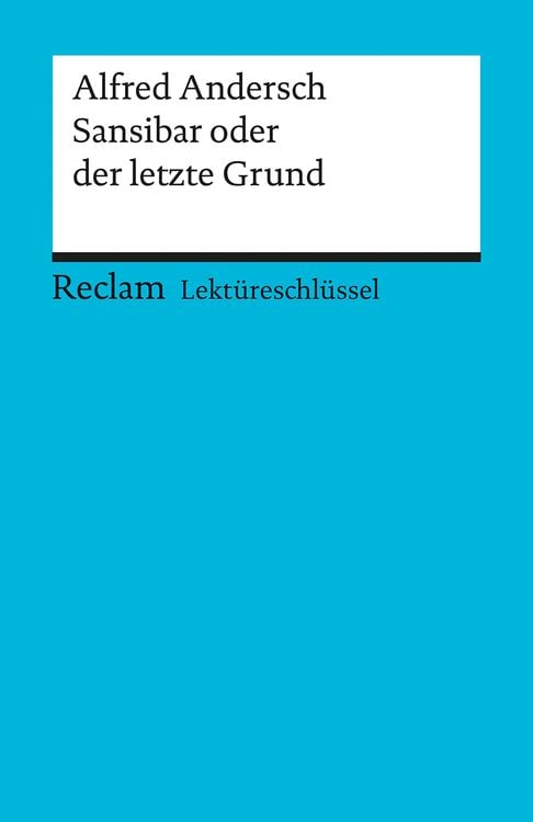 Produktbild: Sansibar oder der letzte Grund. Lektüreschlüssel für Schüler