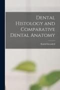 Produktbild: Dental Histology and Comparative Dental Anatomy