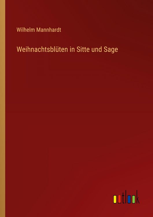 Produktbild: Weihnachtsbl&uuml;ten in Sitte und Sage