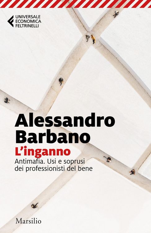 Produktbild: L' inganno. Antimafia. Usi e soprusi dei professionisti del bene