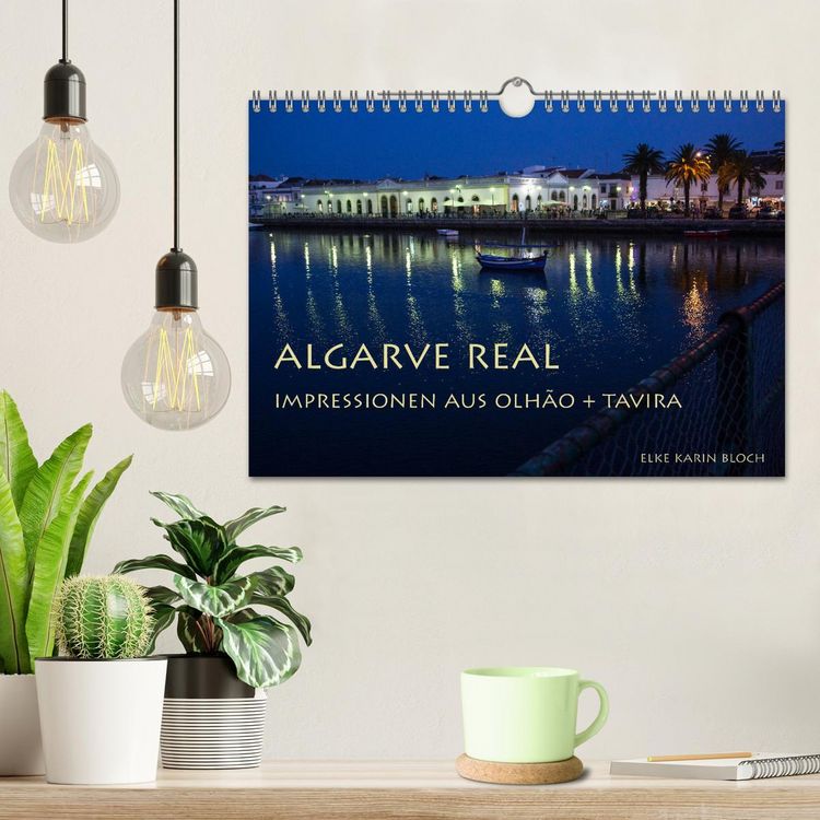 Produktbild: Algarve real - Impressionen aus Olh&atilde;o und Tavira (Wandkalender 2026 DIN A4 quer), CALVENDO Monatskalender