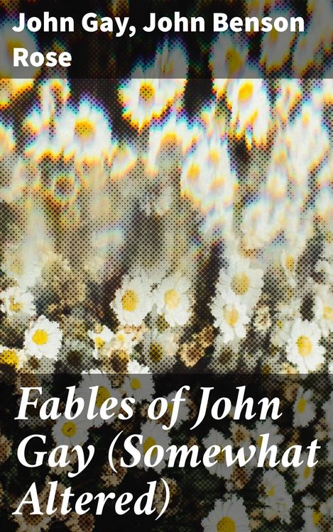 Produktbild: Fables of John Gay (Somewhat Altered)