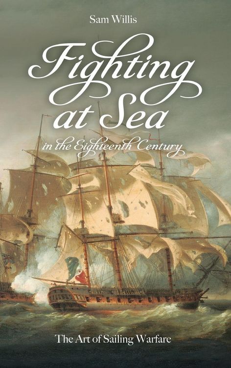 Produktbild: Fighting at Sea in the Eighteenth Century