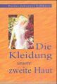 Produktbild: Die Kleidung, unsere zweite Haut