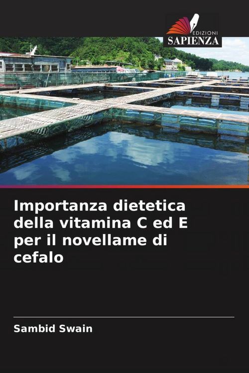 Produktbild: Importanza dietetica della vitamina C ed E per il novellame di cefalo