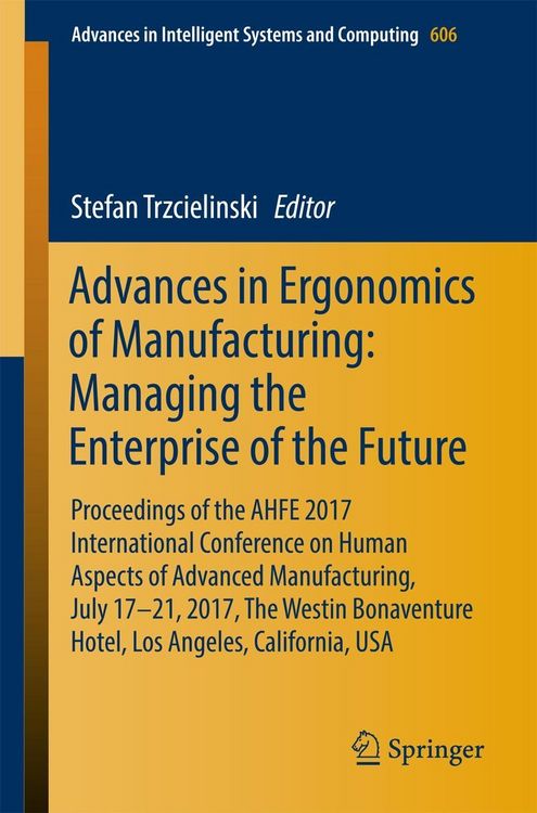 Produktbild: Advances in Ergonomics of Manufacturing: Managing the Enterprise of the Future