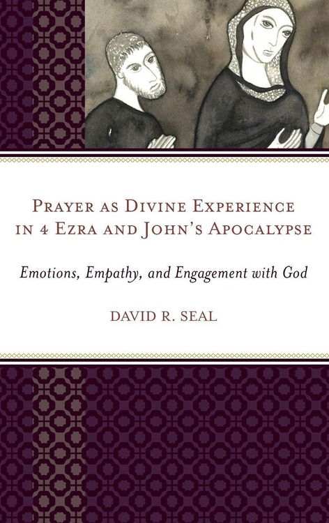 Produktbild: Prayer as Divine Experience in 4 Ezra and John's Apocalypse