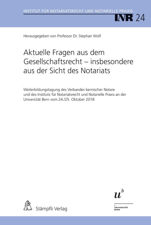 Bild vom Artikel Aktuelle Fragen aus dem Gesellschaftsrecht - insbesondere aus der Sicht des Notariats vom Autor Urs R. Behnisch