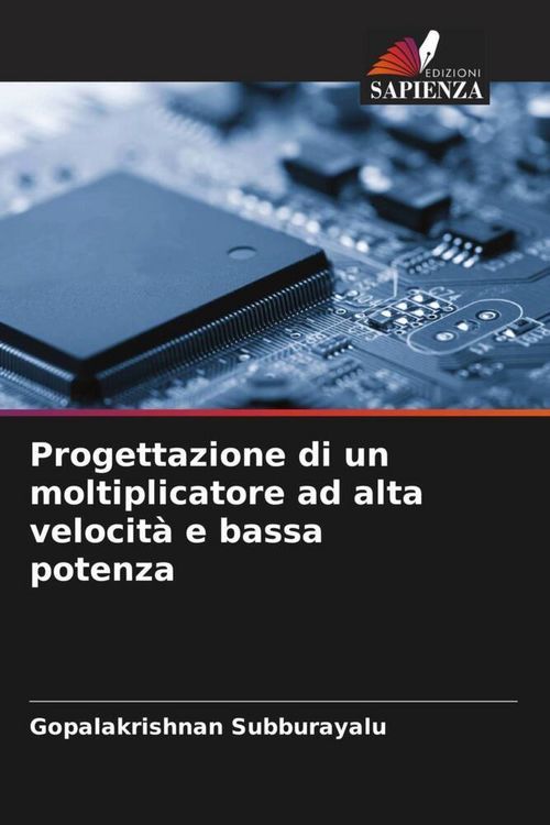 Produktbild: Progettazione di un moltiplicatore ad alta velocit&agrave; e bassa potenza