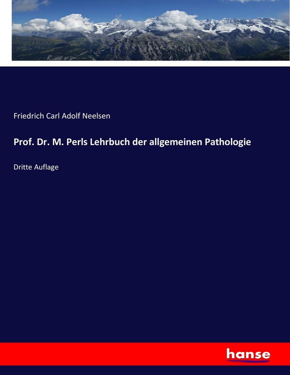 Produktbild: Prof. Dr. M. Perls Lehrbuch der allgemeinen Pathologie