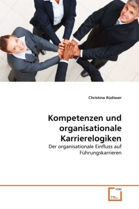 Produktbild: R&uuml;disser, C: Kompetenzen und organisationale Karrierelogiken