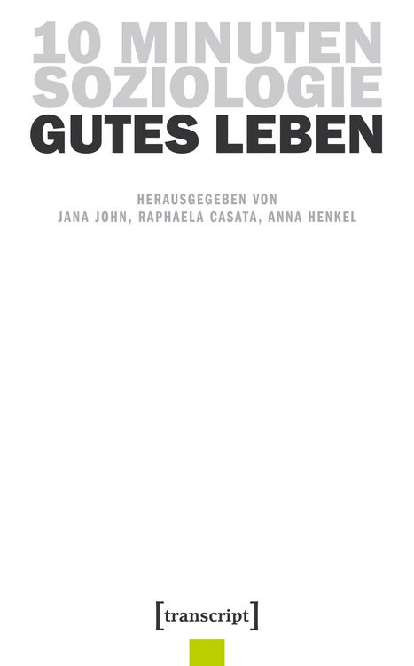 Produktbild: 10 Minuten Soziologie: Gutes Leben
