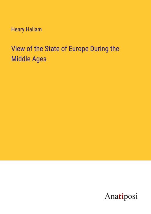 Produktbild: View of the State of Europe During the Middle Ages