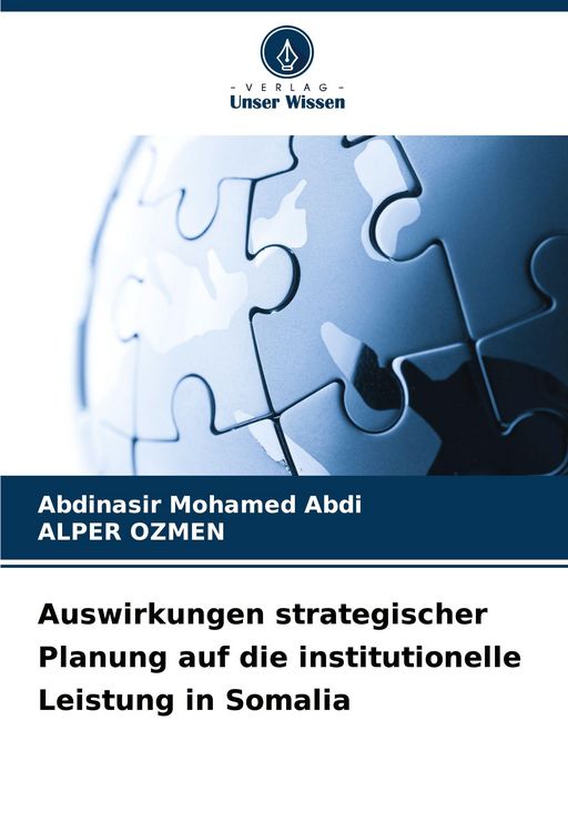 Produktbild: Auswirkungen strategischer Planung auf die institutionelle Leistung in Somalia