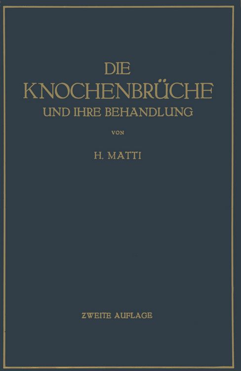 Produktbild: Die Knochenbr&uuml;che und ihre Behandlung