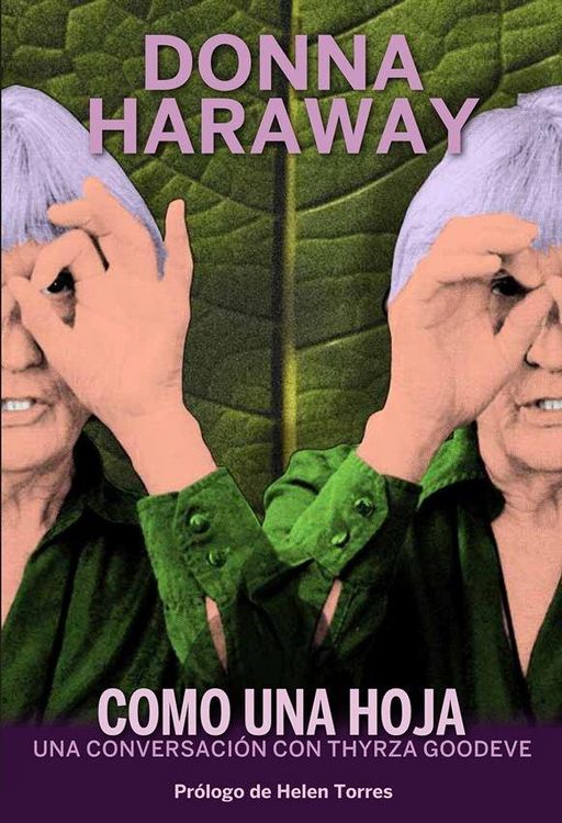 Produktbild: Tan leve como hoja : una conversación con Donna Haraway