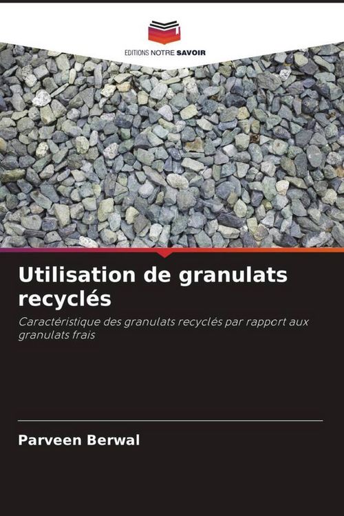 Produktbild: Utilisation de granulats recycl&eacute;s
