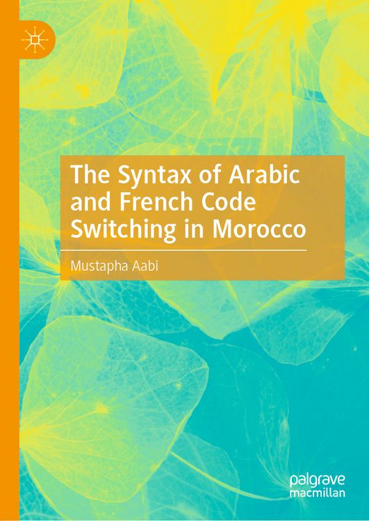Produktbild: The Syntax of Arabic and French Code Switching in Morocco
