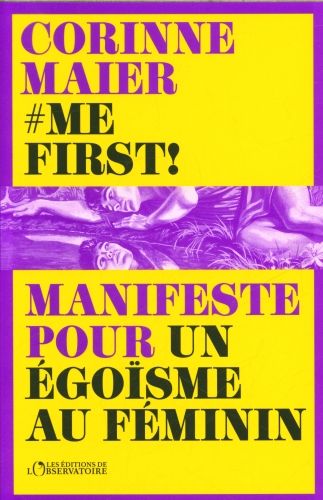 Produktbild: #Mefirst ! : manifeste pour un &eacute;go&iuml;sme au f&eacute;minin