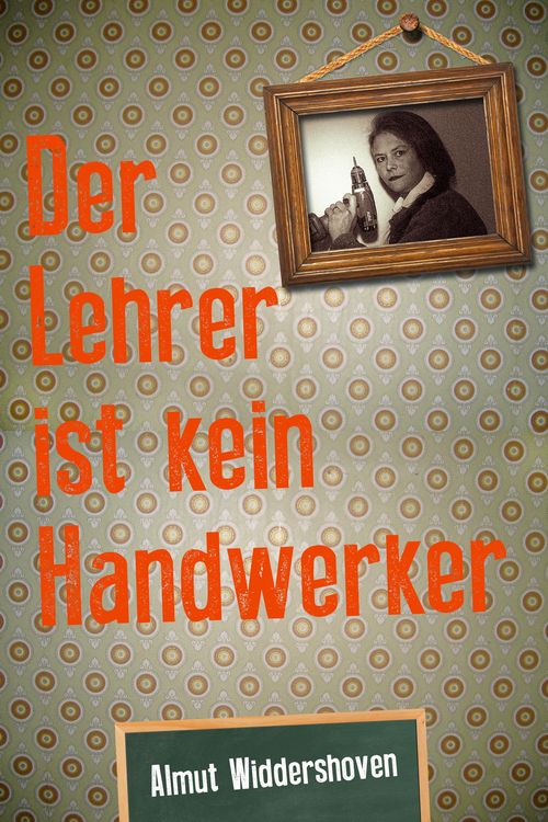 Produktbild: Der Lehrer ist kein Handwerker