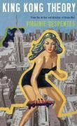 Produktbild: King Kong Theory. Virginie Despentes