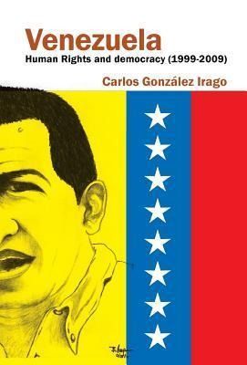 Produktbild: Venezuela Human Rights and Democracy (1999-2009)