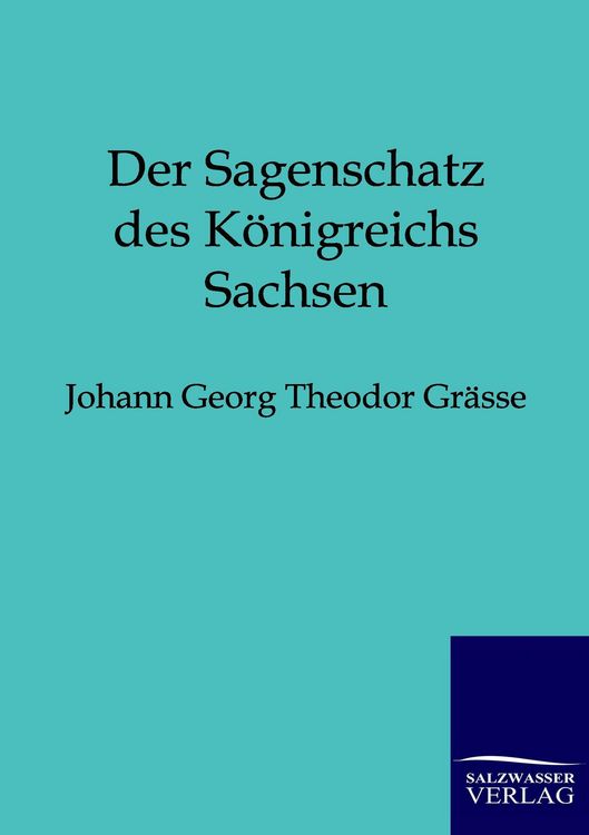 Produktbild: Der Sagenschatz des K&ouml;nigreichs Sachsen