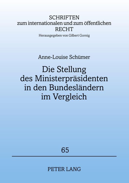 Produktbild: Die Stellung des Ministerpr&auml;sidenten in den Bundesl&auml;ndern im Vergleich