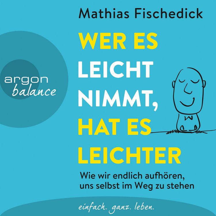 Produktbild: Wer es leicht nimmt, hat es leichter